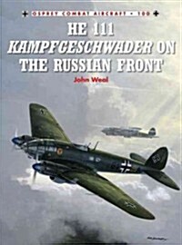 He 111 Kampfgeschwader on the Russian Front (Paperback)