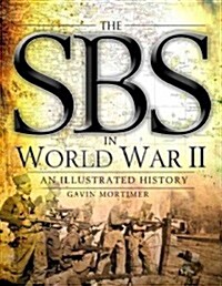 The SBS in World War II: an Illustrated History (Hardcover)