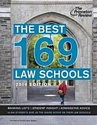 The Best 169 Law Schools, 2014 Edition (Paperback)