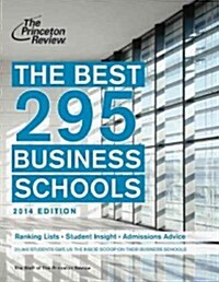The Best 295 Business Schools (Paperback, 2014)