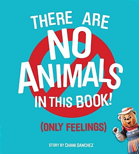 There Are No Animals in This Book (Only Feelings) (Hardcover)