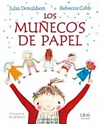 Los Mu?cos de Papel / The Paper Dolls (Hardcover)
