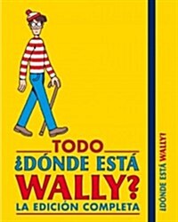 Todo D?de Est?Wally?: Edici? Completa / Where Is Wally?: Complete Edition (Paperback)