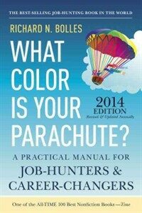 What colour is your parachute? 2014 : a practical manual for job-hunters and career-changers