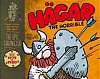 Hagar the Horrible: The Epic Chronicles: Dailies 1979-1980 (Hardcover)