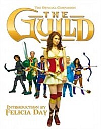 The Guild: The Official Companion (Paperback)