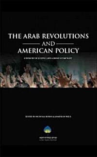 The Arab Revolutions and American Policy (Paperback)