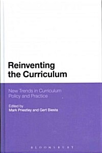 Reinventing the Curriculum: New Trends in Curriculum Policy and Practice (Hardcover)