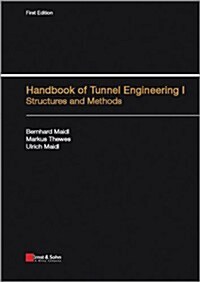 Handbook of Tunnel Engineering, Volume I: Structures and Methods (Hardcover)