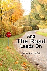 And the Road Leads on (Paperback)
