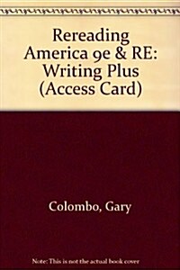 Rereading America 9e & RE: Writing Plus (Access Card) (Hardcover, 9)