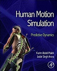 Human Motion Simulation: Predictive Dynamics (Hardcover, New)