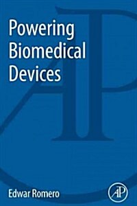 Powering Biomedical Devices (Paperback)