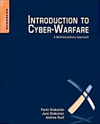 Introduction to Cyber-Warfare: A Multidisciplinary Approach (Paperback)