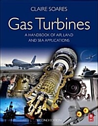 Gas Turbines: A Handbook of Air, Land and Sea Applications (Hardcover, 2, Revised)