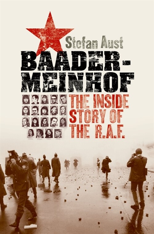 Baader-Meinhof : The Inside Story of the R.A.F