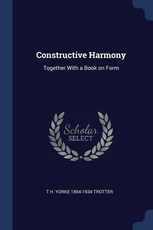 Constructive Harmony: Together With a Book on Form (Paperback)