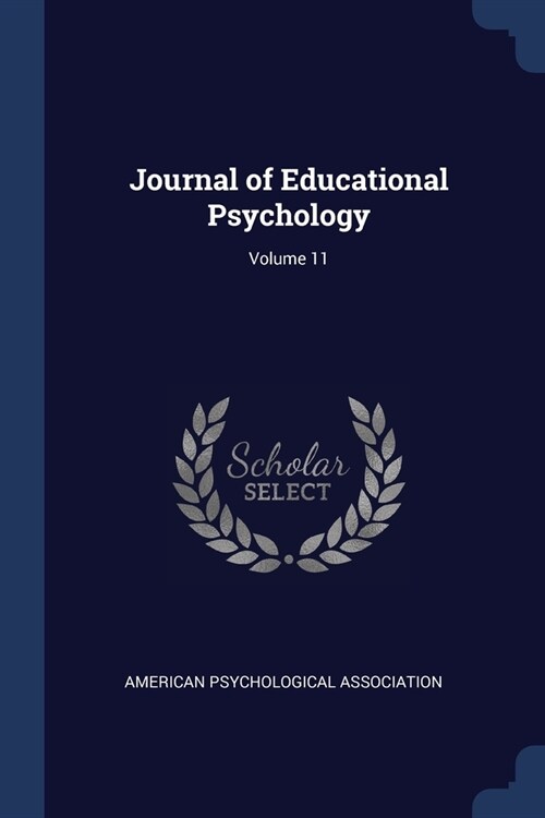 Journal of Educational Psychology; Volume 11 (Paperback)