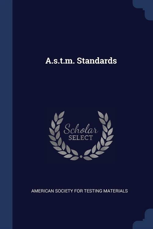 A.s.t.m. Standards (Paperback)