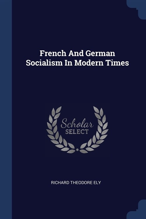 French And German Socialism In Modern Times (Paperback)