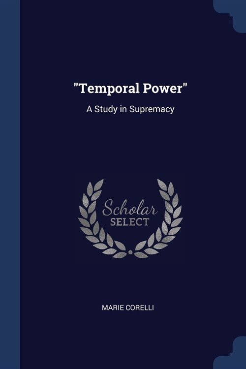 Temporal Power: A Study in Supremacy (Paperback)