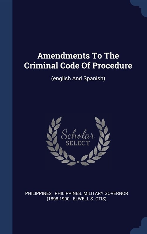 Amendments To The Criminal Code Of Procedure: (english And Spanish) (Hardcover)