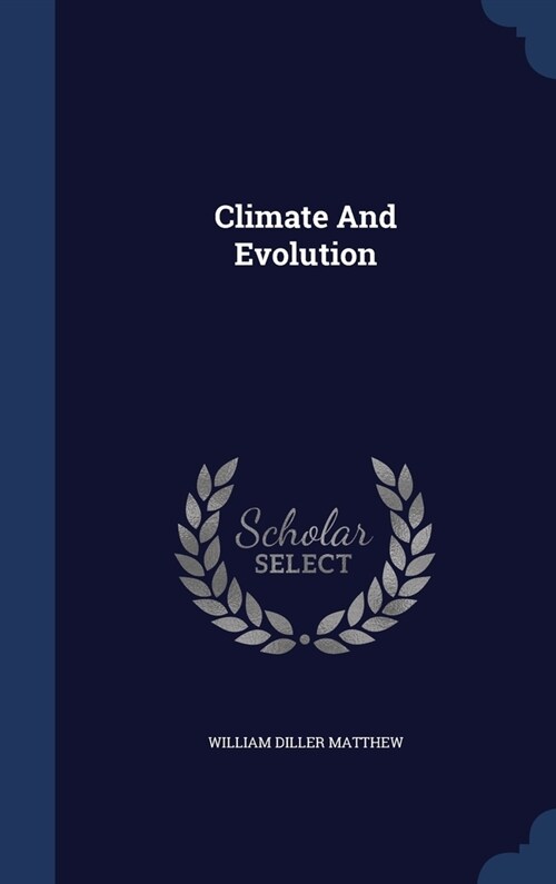 Climate And Evolution (Hardcover)