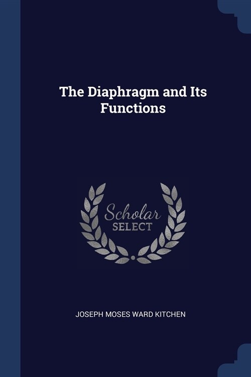 The Diaphragm and Its Functions (Paperback)