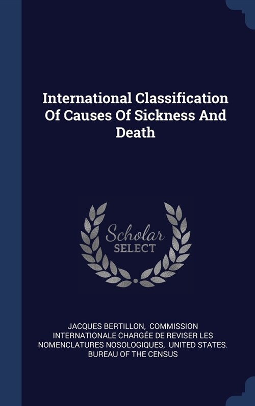 International Classification Of Causes Of Sickness And Death (Hardcover)