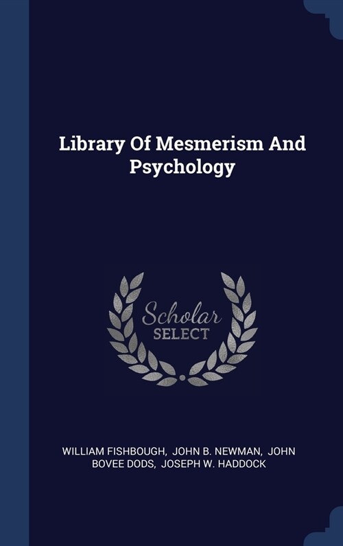 Library Of Mesmerism And Psychology (Hardcover)