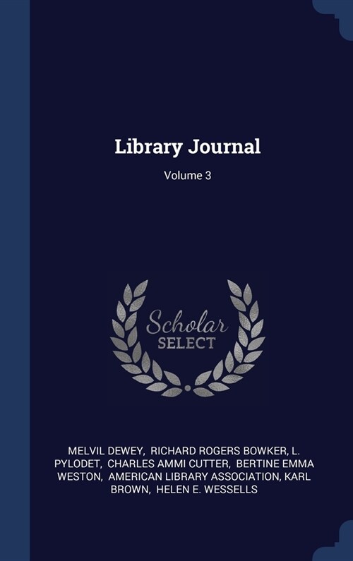 Library Journal; Volume 3 (Hardcover)