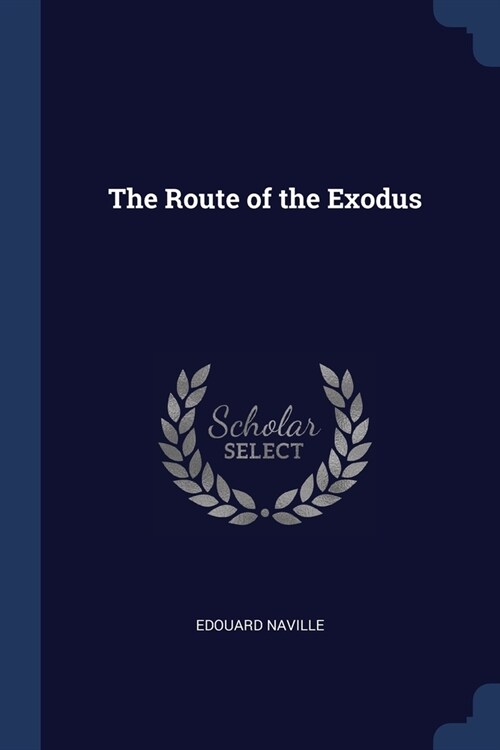 The Route of the Exodus (Paperback)