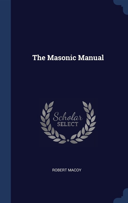 The Masonic Manual (Hardcover)