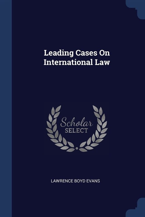 Leading Cases On International Law (Paperback)