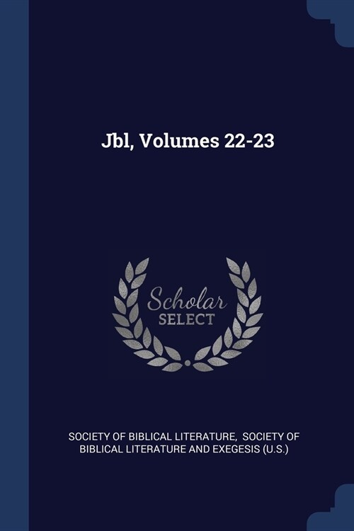 Jbl, Volumes 22-23 (Paperback)