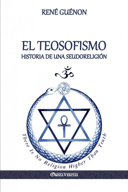 El Teosofismo: Historia de una seudoreligi? (Paperback)