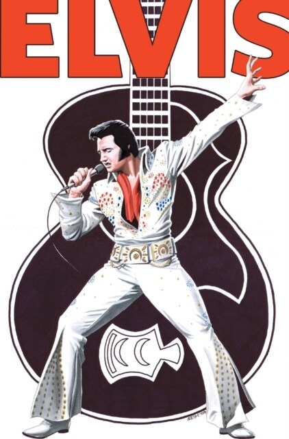 Rock and Roll Comics: Elvis Presley Experience: Special Hard Cover Edition (Hardcover)