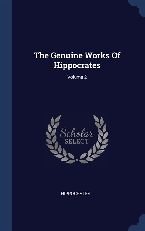 The Genuine Works Of Hippocrates; Volume 2 (Hardcover)