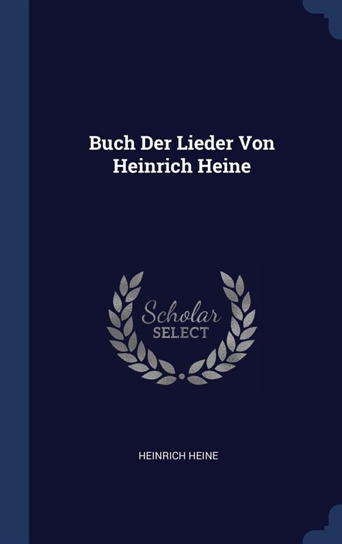 Buch Der Lieder Von Heinrich Heine (Hardcover)