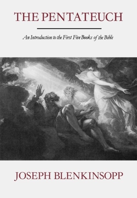 The Pentateuch : An Introduction to the First FIve Books of the Bible (Paperback)