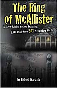 [중고] The Ring of McAllister: A Score-Raising Mystery Featuring 1,000 Must-Know SAT Vocabulary Words (Paperback)