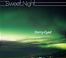 [중고] Starry-Eyed (스타리-아이드) - Sweet Night