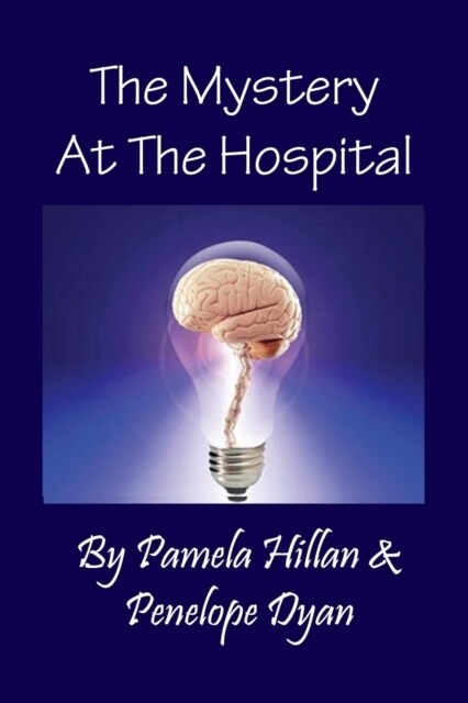The Mystery at the Hospital (Paperback)
