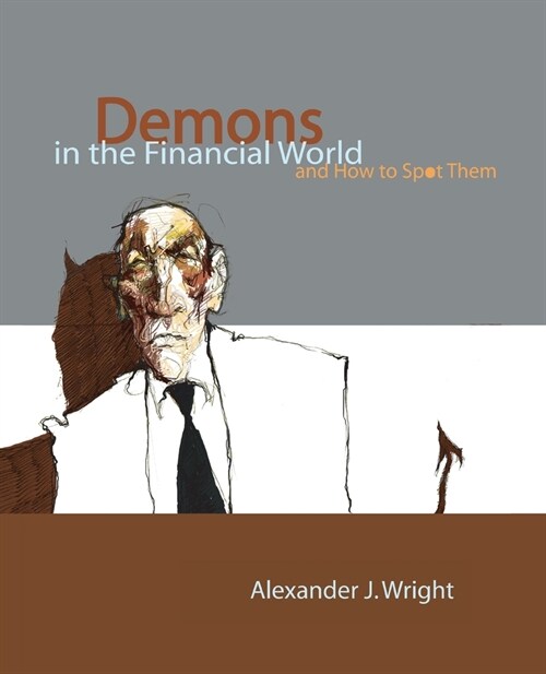 Demons in the Financial World and How to Spot Them (Paperback)
