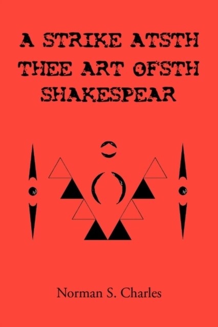 A Strike Atsth Thee Art Ofsth Shakespear (Paperback)