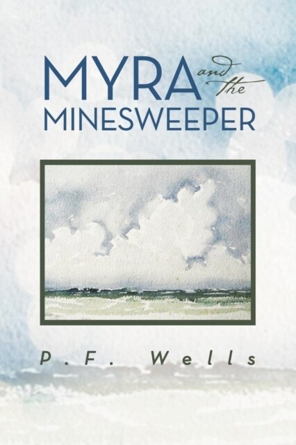 Myra and the Minesweeper (Paperback)