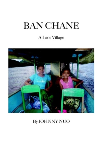 Ban Chane: A Laos Village (Paperback)