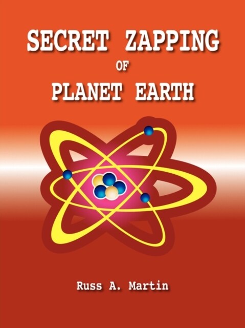 Secret Zapping of Planet Earth (Paperback)