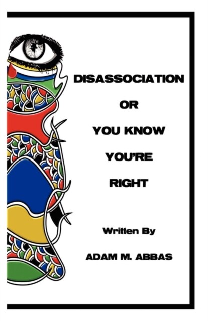 Disassociation or You Know Youre Right (Paperback)