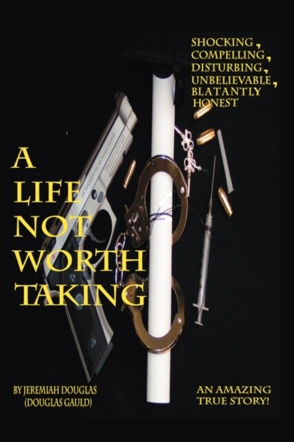 A Life Not Worth Taking (Paperback)